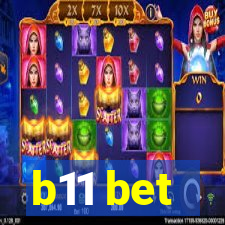 b11 bet